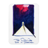 Magnet Flexible La seule issue est (Vertical)