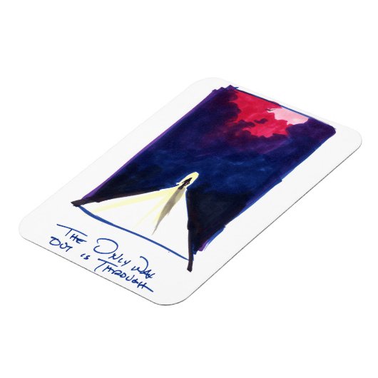 Magnet Flexible La seule issue est (Côté Gauche)