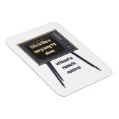 Magnet Flexible La Vie Est Comme Une Très Longue Émission De Télév (Côté Droit)