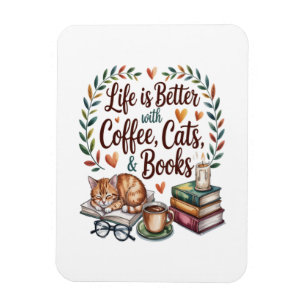 Magnet Flexible La vie est meilleure avec du café, des chats et de