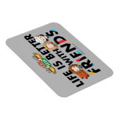 Magnet Flexible La vie est meilleure avec l'art Chibi AMIS™ (Côté Droit)