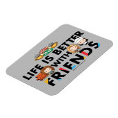 Magnet Flexible La vie est meilleure avec l'art Chibi AMIS™ (Côté Gauche)