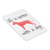 Magnet Flexible La Vie Est Meilleure Avec Un Chien - Amoureux de l (Côté Droit)