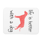Magnet Flexible La Vie Est Meilleure Avec Un Chien - Amoureux de l (Horizontal)