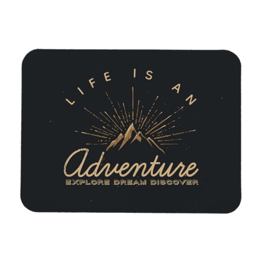 Magnet Flexible La vie est une aventure Explore Dream Découvrir (Horizontal)