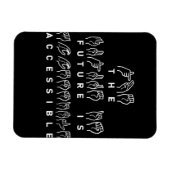 Magnet Flexible L'avenir est accessible ASL Sign Language (Horizontal)