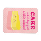 Magnet Flexible Le gâteau rend la vie juste un peu plus douce (Horizontal)