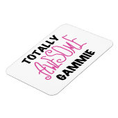 Magnet Flexible Le rose Totalement génial Gammie Cadeaux (Côté Gauche)