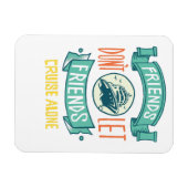 Magnet Flexible Les amis ne laissent pas les amis s'amuser seuls (Horizontal)