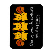 Magnet Flexible Les écureuils volent ma santé mentale (Vertical)