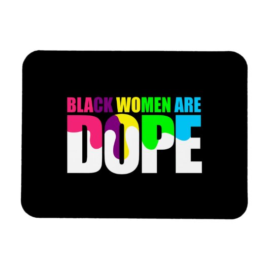 Magnet Flexible Les femmes noires sont Dope Black Pride Histoire (Horizontal)