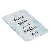 Magnet Flexible Les nuits les plus sombres produisent les étoiles  (Côté Droit)