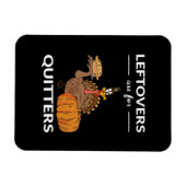 Magnet Flexible Les Restes Sont Pour Les Quitters V (Horizontal)