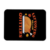 Magnet Flexible Les restes sont pour Quitters Classic Creative Déc (Horizontal)