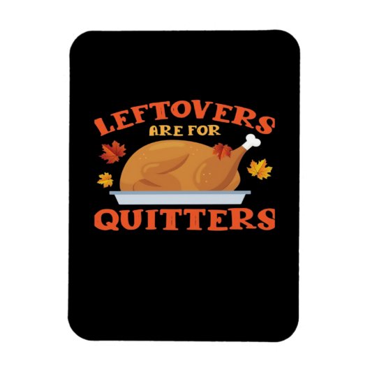 Magnet Flexible Les restes sont pour Quitters Classic Creative Déc (Vertical)