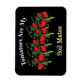 Magnet Flexible Les Tomates Drôle Sont Mes Mates De Sol (Vertical)
