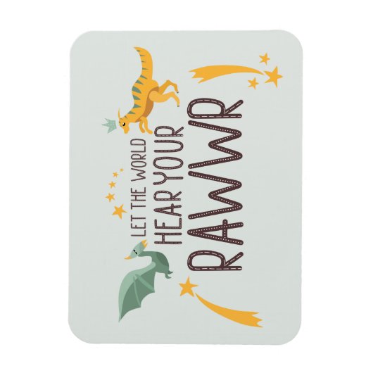 Magnet Flexible Let the World Hear Your Roar (Vertical)