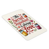 Magnet Flexible L'Ingrédient Secret Est Toujours Une Cuisine Amour (Côté Droit)