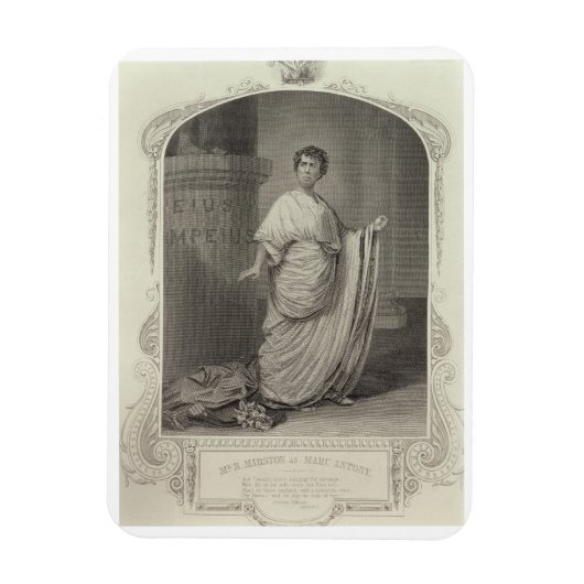 Magnet Flexible M. H. Marston en tant que Marc Antony, Acte III Sc (Vertical)