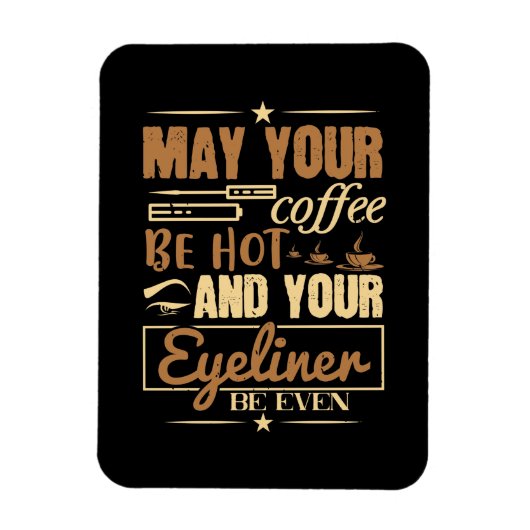 Magnet Flexible Maquillage - Café Chaud Et Même L'eye-liner (Vertical)