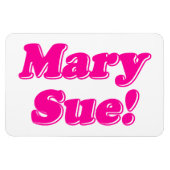 Magnet Flexible Mary Sue ! (Horizontal)