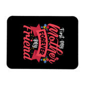 Magnet Flexible Mère Art Mère Pour Toujours Mon Amie (Horizontal)