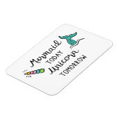 Magnet Flexible Mermaid Aujourd'Hui Unicorne Demain (Côté Gauche)