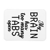 Magnet Flexible Mon Cerveau A Trop De Tabulations Ouvrir Drôle (Horizontal)