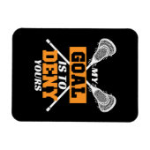 Magnet Flexible Mon objectif est de nier votre lacrosse (Horizontal)