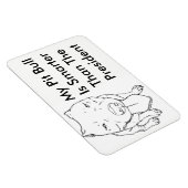 Magnet Flexible Mon Pit Bull Est Plus Intelligent Que Le President (Côté Droit)