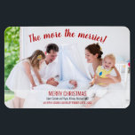 Magnet Flexible More the Merrier Photo Holiday Birth Announcement<br><div class="desc">Keepsake Christmas photo magnet and birth announcement. The template is set up ready for you to add your own photo, custom greeting, names and a note to say when baby was born. The design features a full bleed, landscape photo with handwritten, red text overlay which reads "The more the merrier!"...</div>