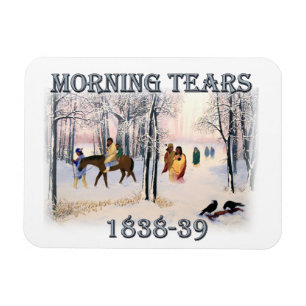 Magnet Flexible Morning Tears décrit le Cherokee Trail de 1838-183