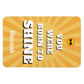 Magnet Flexible Motivational Affirmation Quote Born to Shine (Horizontal)