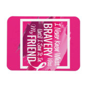 Magnet Flexible Mots d'encouragement pour un ami courageux atteint (Horizontal)