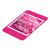 Magnet Flexible Mots d'encouragement pour un ami courageux atteint (Côté Gauche)