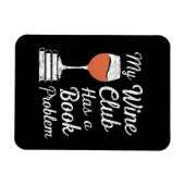 Magnet Flexible My Wine Club Has A Book Problem Funny Book Reading (Horizontal)