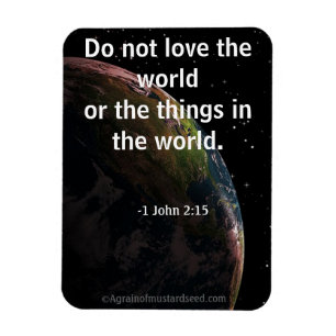 Magnet Flexible N'aimez pas le monde citation biblique