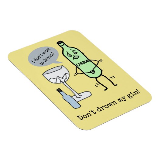 Magnet Flexible Ne noie pas mon gin ! (Côté Droit)