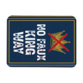 Magnet Flexible No Faux King Way (Horizontal)