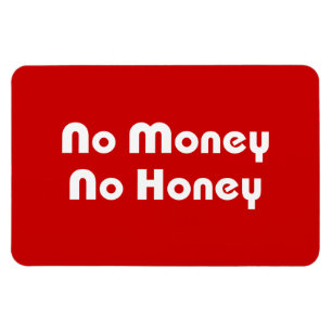 Magnet Flexible No Money No Honey