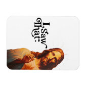 Magnet Flexible Noël Drôle, J'Ai Vu Que Jésus, Je L'Ai Vu (Horizontal)