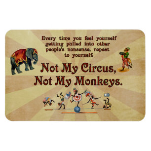 Magnet Flexible Non mes singes, non mon cirque