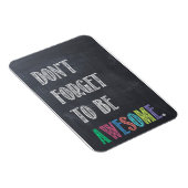 Magnet Flexible N'oubliez pas d'être un aimant génial (Côté Droit)