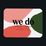 Magnet Flexible Nous faisons moderne graphique abstrait rouge, ros<br><div class="desc">Nous faisons moderne abstrait graphique rouge,  rose   mariage vert enregistrer la date. Avec sur tendance design graphique audacieux. Une partie d'une suite mariage complète.</div>