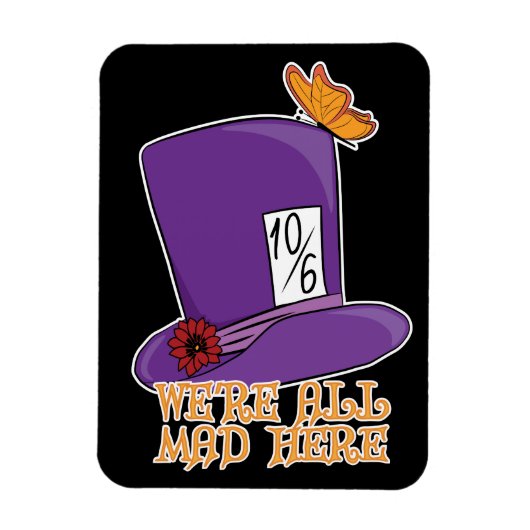 Magnet Flexible Nous sommes tous fous ici - Mad Hatter Casquette (Vertical)