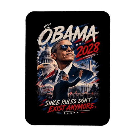 Magnet Flexible Obama 2028 Puisque les règles n'existent plus (Vertical)