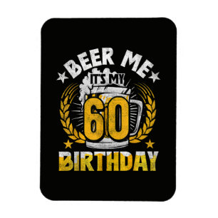 Magnet Flexible Offre moi une bière, c'est mon 60e anniversaire Dr