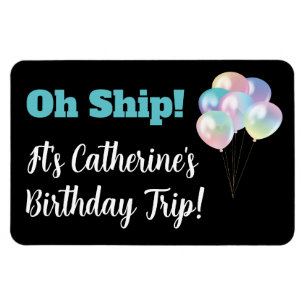 Magnet Flexible Oh Ship Birthday Balloon Funny Cruise Cabine Porte