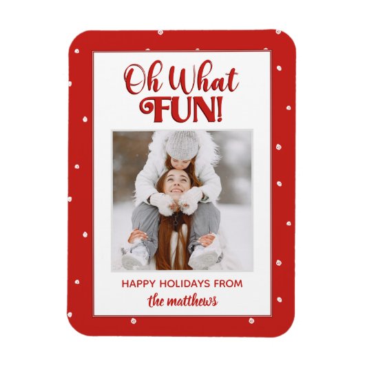 Magnet Flexible Oh What Fun Cute Script Photo Carte de Noël (Vertical)