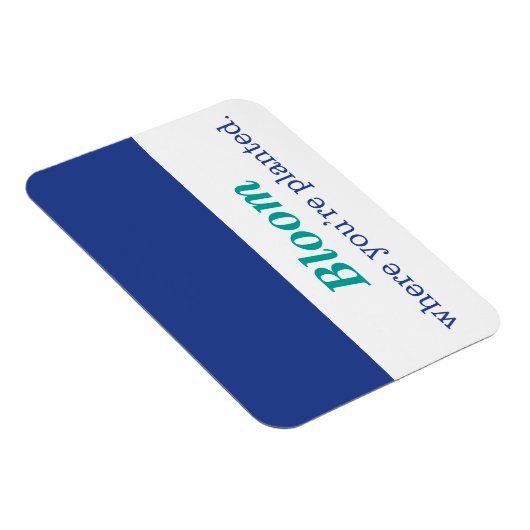 Magnet Flexible Où vous êtes planté (Côté Droit)